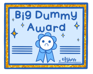 Big Dummy Award